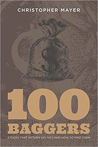 100 Baggers: Stocks That Return 100-to-1 and How To Find Them Paperback