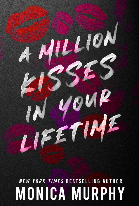 A Million Kisses In Your Lifetime by Monica Murphy Paperback