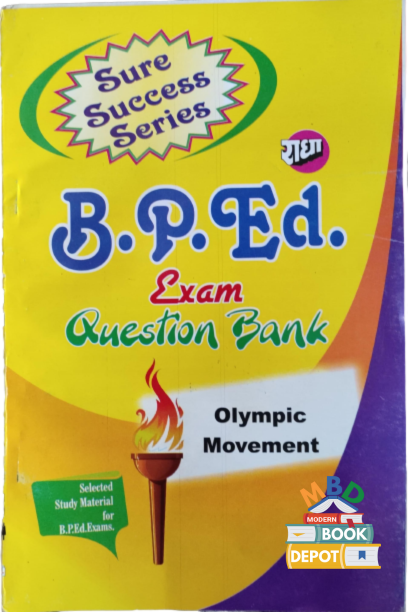 MDSU B.P.Ed. Two Year Programme Olympic Movement First Semester MDS University One Week Series Questions Bank English Medium B.P.Ed. Two Year Programme Semester 1 Bachelor of Physical Education